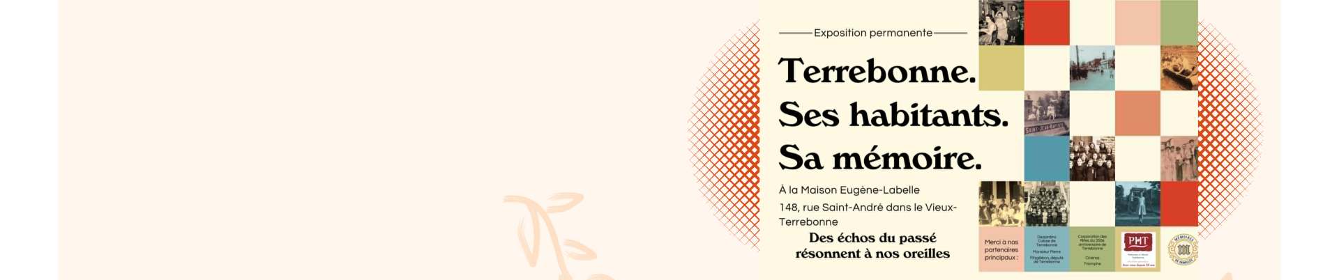 Exposition Terrebonne. Ses habitants. Sa mémoire