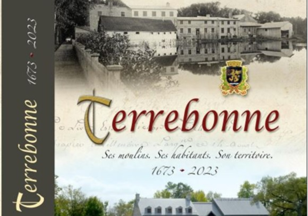 Lancement du livre: Terrebonne, Ses moulins, Ses habitants, Son territoire 1673-2023 